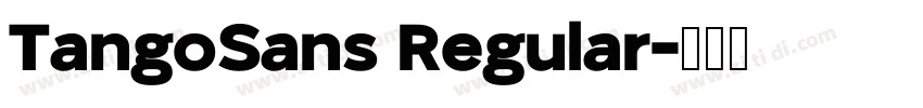 TangoSans Regular字体转换